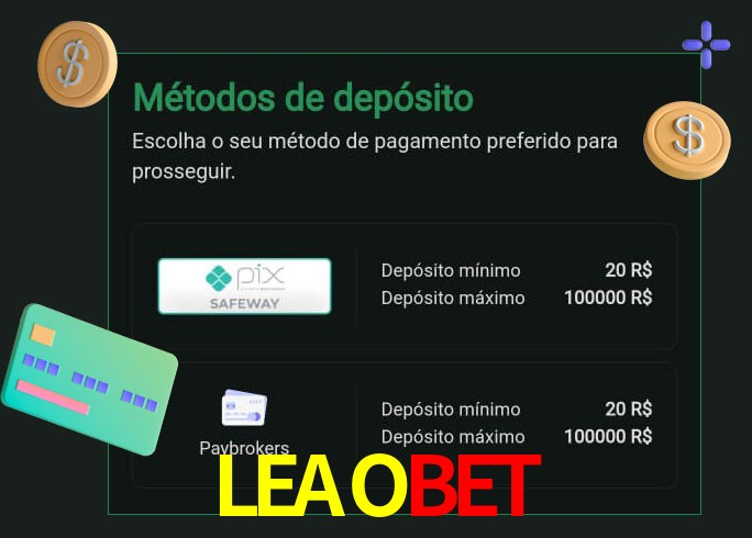 O cassino LEAOBETbet oferece uma grande variedade de métodos de pagamento
